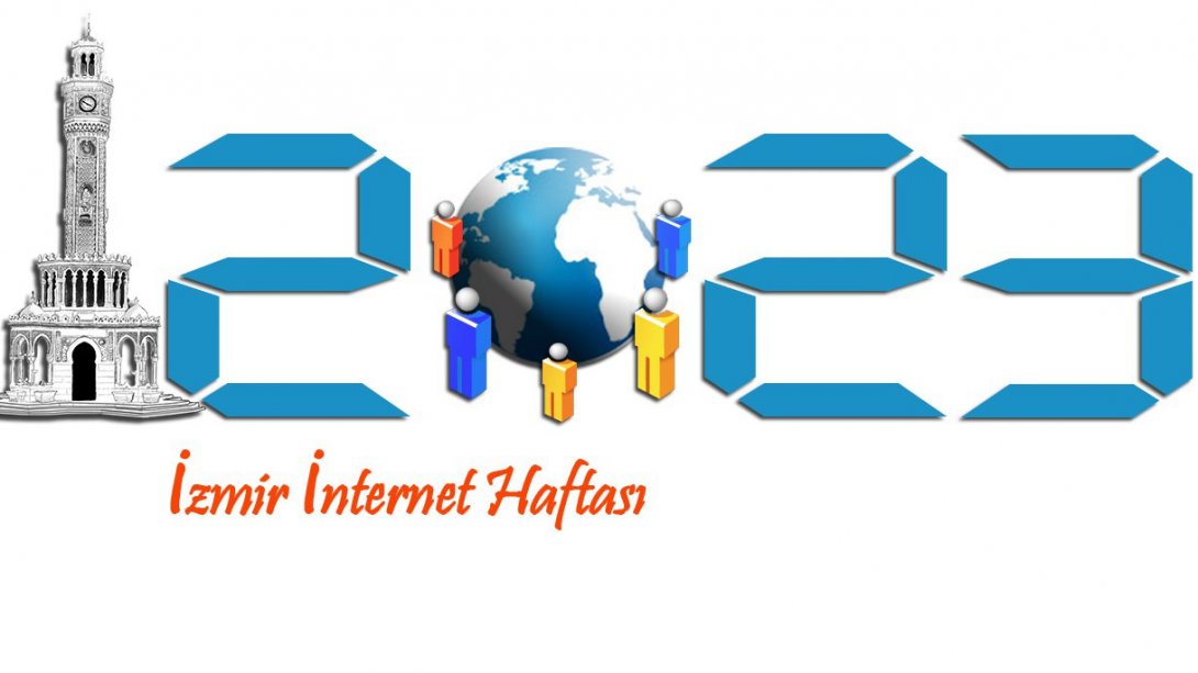 2023 Yılı İzmir İnternet Haftası Etkinlikleri 