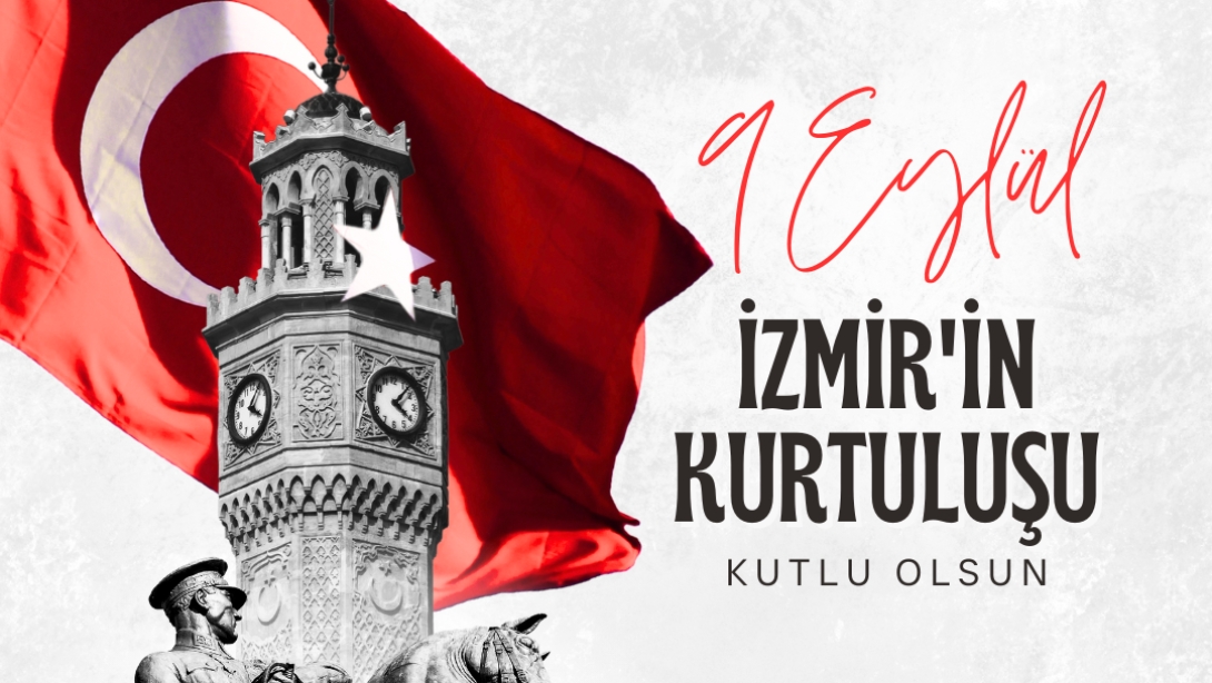 9 Eylül İzmir'in Kurtuluşu Mesajı