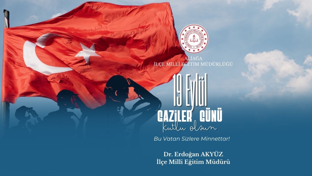 19 Eylül Gaziler Günü Aliağa'da Törenle Kutlandı